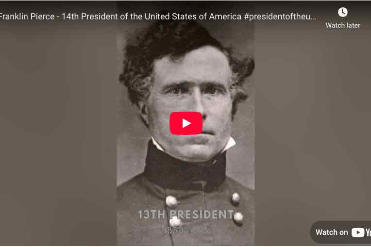 [VIDEO] Franklin Pierce - 14th President of the United States of America